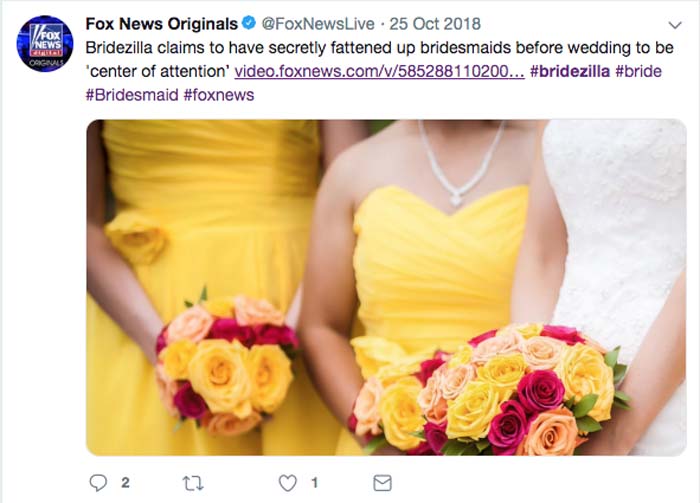 bridezilla claims to have secretly fatten up bridesmaids